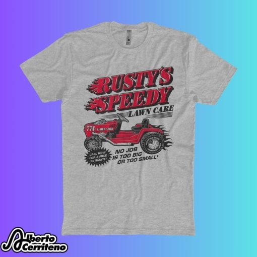 Rusty Van Ranch Rusty's Speedy Lawn Care Shirt