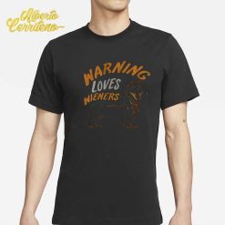 Velion Warning Loves Wieners Shirt