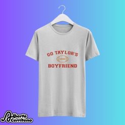 Go Taylor's Boyfriend Shirt