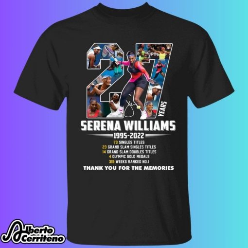 Serena Williams 27 Years 1995 2022 Thank You For The Memories Shirt