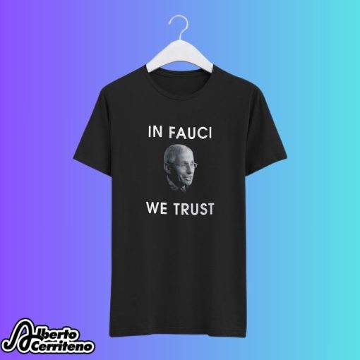 Will Ferrell Fauci In Fauci We Trust Shirt