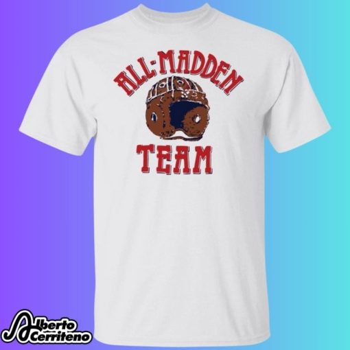 All Madden Shirt