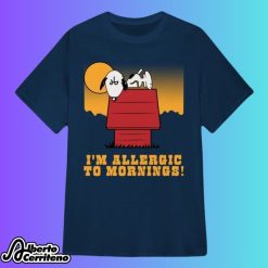 Dying for Sex Molly Kochan I’m Allergic to Mornings! Shirt