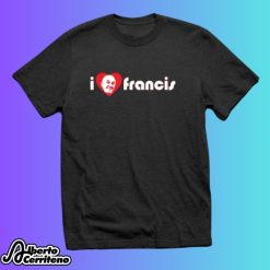 I Love Pope Francis Shirt
