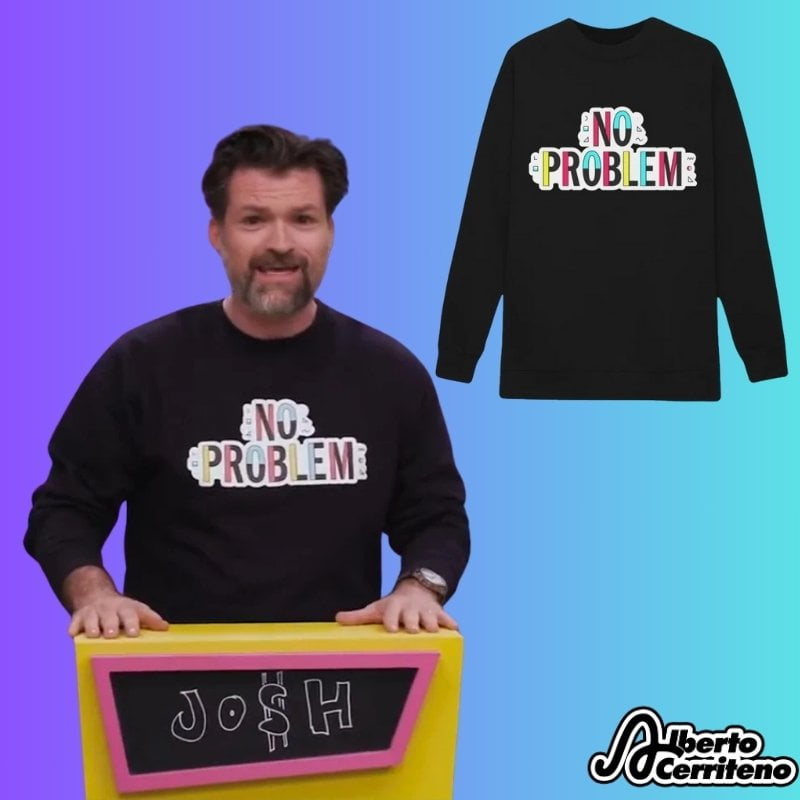 Make Some Noise Josh Ruben No Problem Sweatshirt 4 Make Some Noise Josh Ruben No Problem Sweatshirt