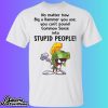 Marvin The Martian No Matter How Big A Hammer You Use You Can't Common Sense Shirt