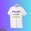 Anal Bead Tug O War Champion Shirt