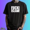 Anti-Islam Fuck Islam Shirt