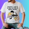 Charlie Brown Sometimes I Need To Be Alone And Listen To Freddie Mercury Shirt