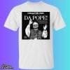 Da Pope Front Page Shirt