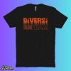 Diversity Hires Diversi-team Shirt