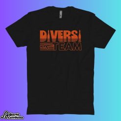 Diversity Hires Diversi-team Shirt