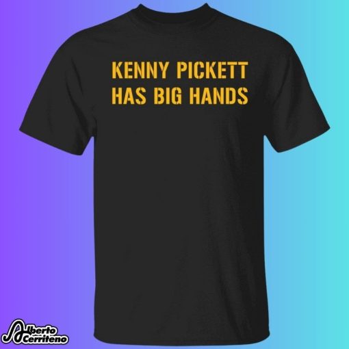 Kenny Pickett Has Big Hands Shirt