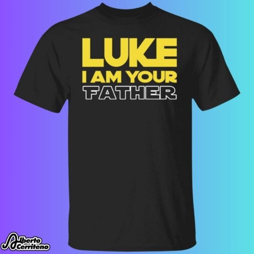 Luke I Am Your Father Shirt