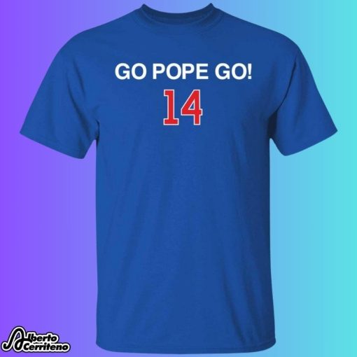 Pope Leo XIV Go Pope Go 14 Shirt