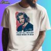Sam Elliott I'll Get All The Sleep I Need When I'm Dead Vintage Shirt