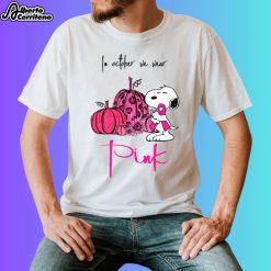 Snoopy In October We Wear Pink Breast Cancer Awareness Shirt