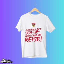 Vfb Stuttgart International Nach All Der Sch Geht’s Auf Die Reise Shirt