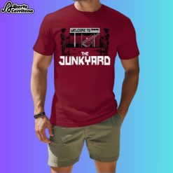 Welcome To The Junkyard Shirt