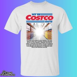 We're Costco Guys Shirt
