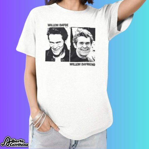 Willem Dafoe Willem Dafriend Shirt