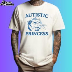 Autistic Princess Shirt