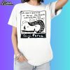 Gigi Perez Oh Won't You Kiss Me On The Mouth And Love Me Like A Sailor Shirt
