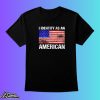 I Identify As An American 4th Of July Shirt
