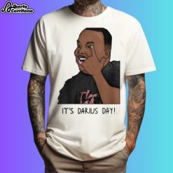 It's Darius Day Shirt