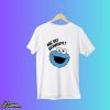Me So Hungry Meme Cookie Monster Shirt