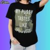 My Pussy Tastes Like Pepsi Cola Shirt