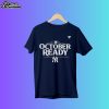 October Ready Yankees Shirt