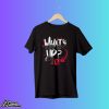 R-Truth What's Up Shirt