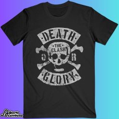 The Clash Death Or Glory Shirt