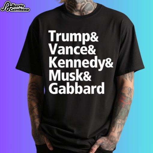 Trump Vance Kennedy Musk Gabbard Shirt