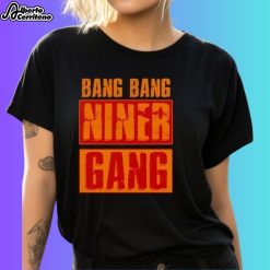 Bang Bang Niner Gang Vintage Shirt