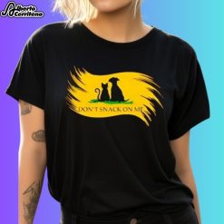Don't Snack On Me Funny Cats Dogs Pet Shirt