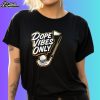 Dope Vibes Only Golf Shirt