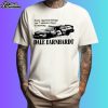 Every Cigarette Brings You 7 Minutes Closer To Meeting Dale Earnhardt Shirt