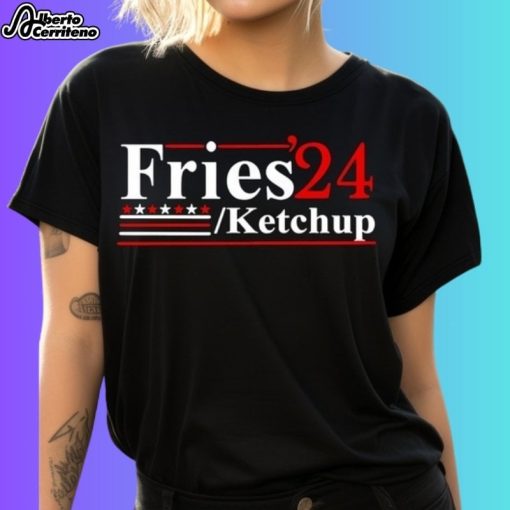 Fries Ketchup '24 Shirt