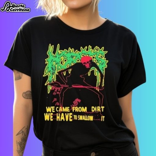 Horse Graveyard We Came From Dirt We Have To Swallow It Shirt