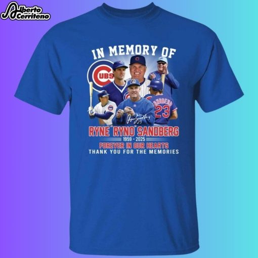 In Memories Of Ryne Ryno Sandberg Forever In Our Heart Thank You Shirt