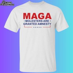 MAGA Molesters Are Granted Amnesty Shirt