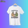 Philosophers Only Want One Thing And Its Fucking Discussing Shirt
