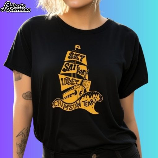 Set Sail For Upset Shirt