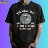 The Wave Hit But We Stand Strong Hawaii 2025 Shirt