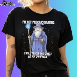 Wizard I'm Not Procrastinating I Will Finish The Quest At My Own Pace Shirt