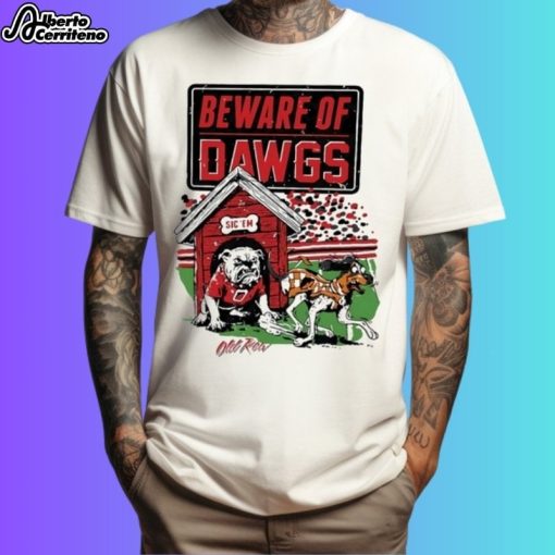 Beware Of Dawgs Old Row Sic Em Bulldog Shirt