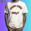 Charm School Dropout Shirt