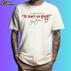 Connor Zilisch It Hurt So Good 2.0 2025 Nascar Winner Signature 2 Sided Shirt